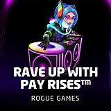 Rave Up with Pay Rises™