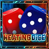 Heating Dice